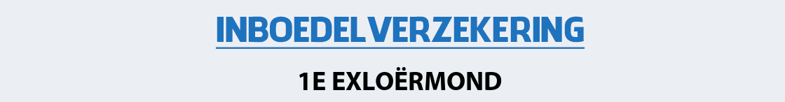 inboedelverzekering-1e-exloermond