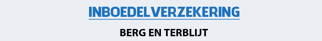 inboedelverzekering-berg-en-terblijt