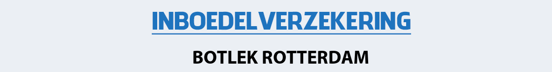 inboedelverzekering-botlek-rotterdam