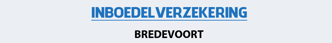 inboedelverzekering-bredevoort