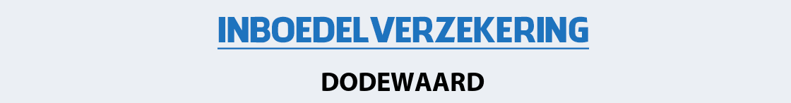 inboedelverzekering-dodewaard