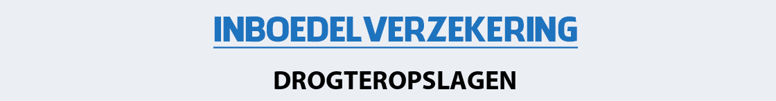 inboedelverzekering-drogteropslagen