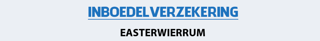 inboedelverzekering-easterwierrum