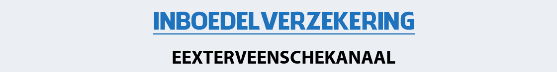 inboedelverzekering-eexterveenschekanaal