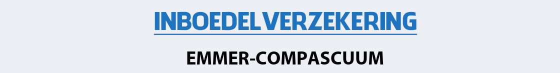 inboedelverzekering-emmer-compascuum