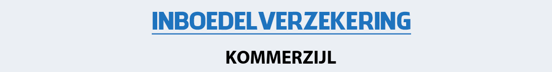 inboedelverzekering-kommerzijl