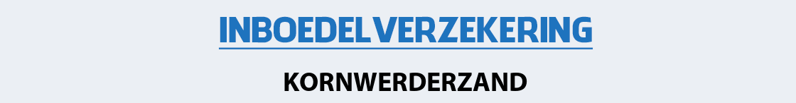 inboedelverzekering-kornwerderzand