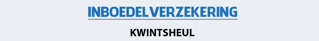 inboedelverzekering-kwintsheul