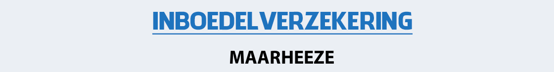 inboedelverzekering-maarheeze