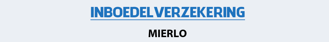 inboedelverzekering-mierlo
