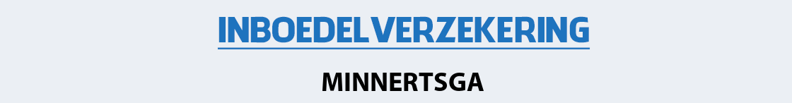 inboedelverzekering-minnertsga