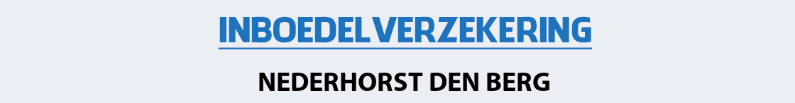 inboedelverzekering-nederhorst-den-berg