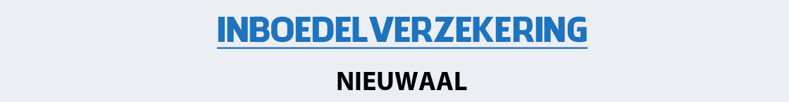 inboedelverzekering-nieuwaal