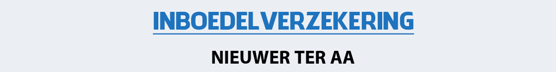 inboedelverzekering-nieuwer-ter-aa