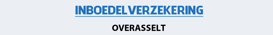 inboedelverzekering-overasselt