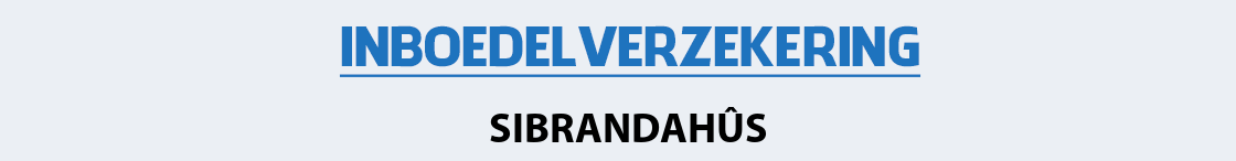 inboedelverzekering-sibrandahus