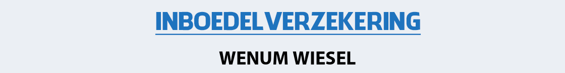 inboedelverzekering-wenum-wiesel