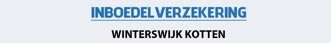 inboedelverzekering-winterswijk-kotten