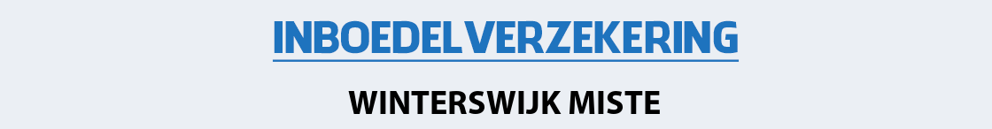 inboedelverzekering-winterswijk-miste