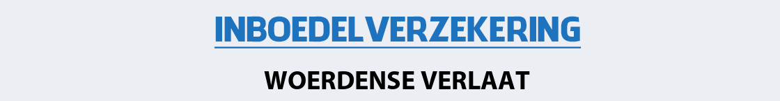 inboedelverzekering-woerdense-verlaat